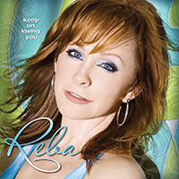 Reba McEntire Keep On Loving You